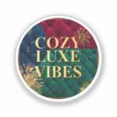 Cozy Luxe Vibes – Elegant Aesthetic Comfort Sticke Sticker (Voorkant)