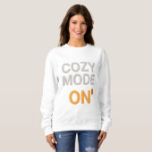Cozy Mode ON Sweatshirt | Comfort Hygge Loungewear (Voorkant volledig)