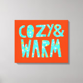 Cozy & Warm Canvas Afdruk (Voorkant)