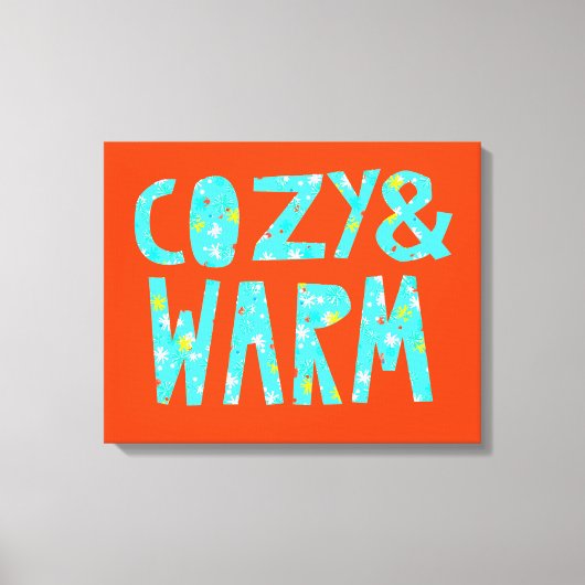 Cozy & Warm Canvas Afdruk (Voorkant)