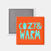 Cozy & Warm Magneet (Voorkant / Achterkant)