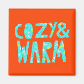 Cozy & Warm Magneet (Voorkant)
