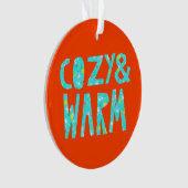 Cozy & Warm Ornament (voorkant)