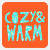 Cozy & Warm Vierkante Sticker (Voorkant)