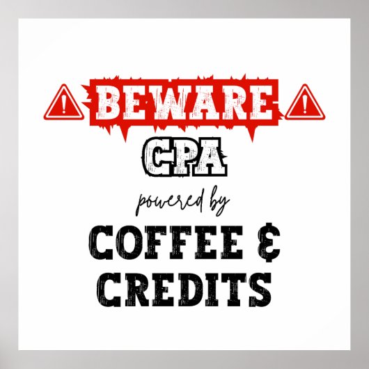 CPA aangedreven door koffie en credits | Grappige Poster (Voorkant)