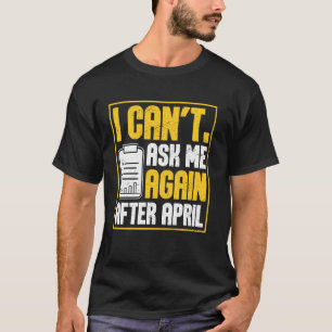 CPA Boekhouder Belastingseizoen Auditor Accountant T-shirt