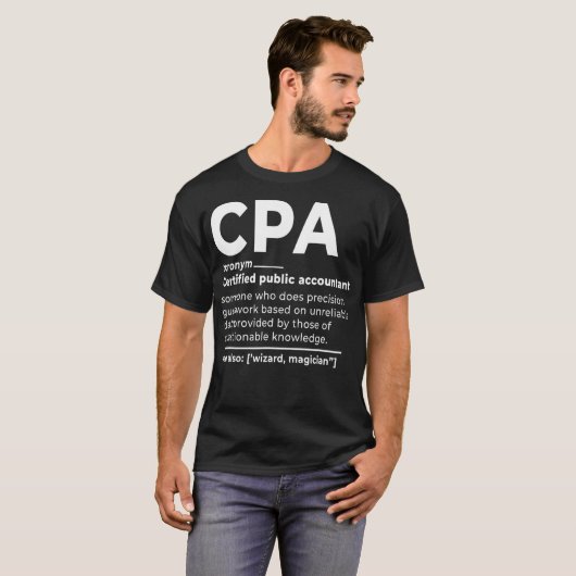 CPA Certified Public Accountant Definition Funding T-shirt (Voorkant volledig)