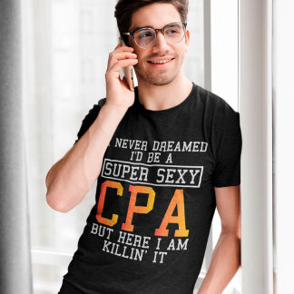 Cpa heeft nooit gedacht over grappige accountant t-shirt