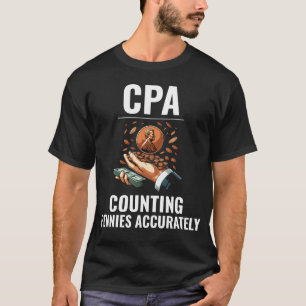 CPA: Het beheersen van de kunst van Penny Precisio T-shirt
