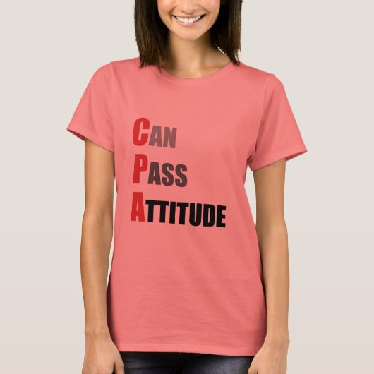 CPA: Kan de Attitude passeren T-shirt (Voorkant)