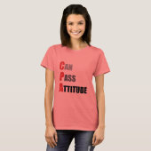 CPA: Kan de Attitude passeren T-shirt (Voorkant volledig)