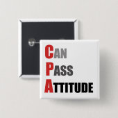 CPA: Kan de Attitude passeren Vierkante Button 5,1 Cm (Voorkant /achterkant)