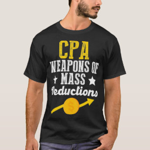 CPA Wapens Massadeaftrek Berekent belastingseizoen T-shirt