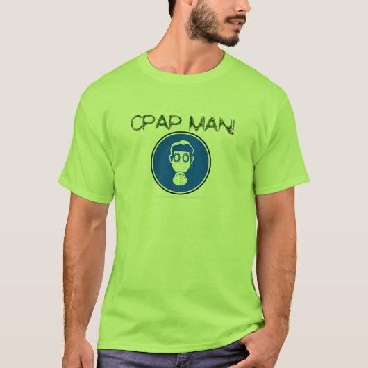 "CPAP MAN! AKA HOSE NOSE!" T-SHIRT (Voorkant)