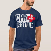 CPR Certified Shirt CPR Student Training  Gift (Voorkant)
