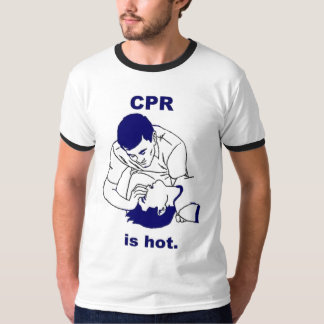 CPR-is-Hot T-shirt