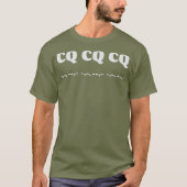 CQ CQ Morse Code ThleHam Amateur Radio T-shirt (Voorkant)