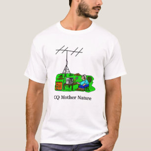 CQ Moeder Natuur Buiten Rig Ham Radio T-Shirt