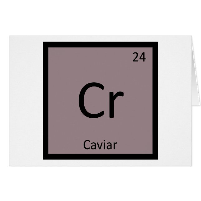 Cr - Caviar Appetizer Chemistry Periodic Table (Voorkant Horizontaal)