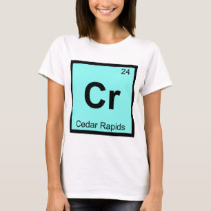 Cr - Cedar Rapids Iowa Scheikunde Periodiek Systee T-shirt