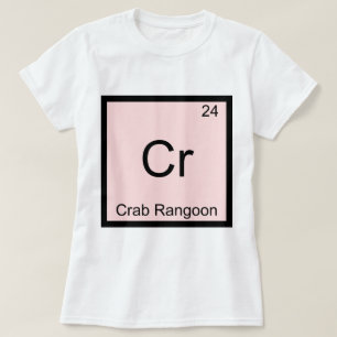 Cr - Krab Rangoon Grappig Chemie Elementsymbool T-shirt