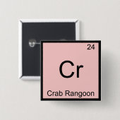 Cr - Krab Rangoon Grappig Chemie Elementsymbool Vierkante Button 5,1 Cm (Voorkant /achterkant)
