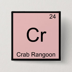 Cr - Krab Rangoon Grappig Chemie Elementsymbool Vierkante Button 5,1 Cm