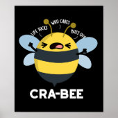 Cra-bee Funny Crabby Bee Pun Dark BG Poster (Voorkant)