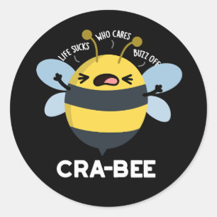 Cra-bee Funny Crabby Bee Pun Dark BG Ronde Sticker
