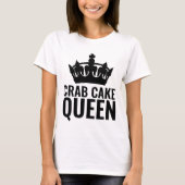 CRAB CAKE QUEEN LADIES T-SHIRTS (Voorkant)