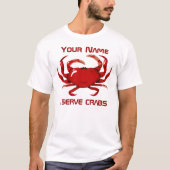 Crab I Serve Crabs Mannen T-shirt (Voorkant)