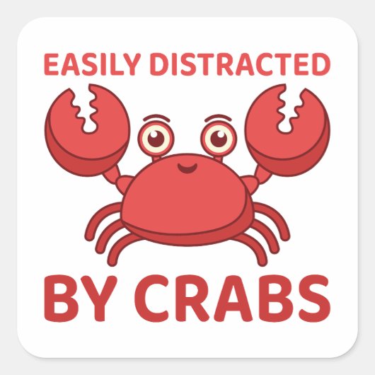 Crab Lover gemakkelijk verstoord door krabben Vierkante Sticker (Voorkant)