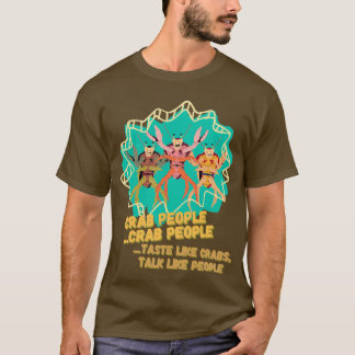 Crab People Classic TShirt