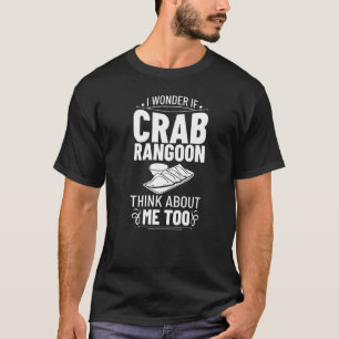 Crab Rangoon Cream Cheese Wontons Dip Sauce Chines T-shirt