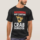 Crab Rangoon Cream Cheese Wontons Dip Sauce Chines T-shirt (Voorkant)