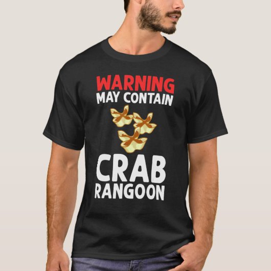 Crab Rangoon Cream Cheese Wontons Dip Sauce Chines T-shirt (Voorkant)