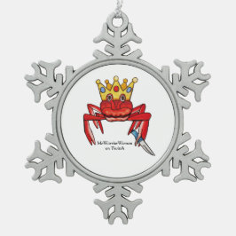 Crab Royalty met mes, MeWarriorWoman op Twitch Tin Sneeuwvlok Ornament