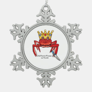 Crab Royalty met mes, MeWarriorWoman op Twitch Tin Sneeuwvlok Ornament