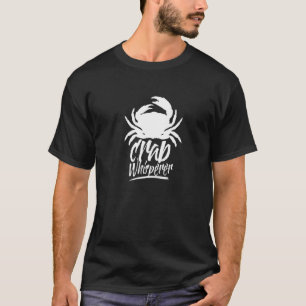 Crab Whisperer Crabber Crabbing Vist T-shirt