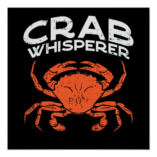Crab Whisperer Crabbing Perfect Poster (Voorkant)