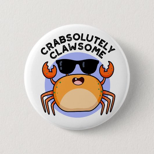 CrabAbsoluut Clawsome Funny Crab Pun Ronde Button 5,7 Cm (Voorkant)