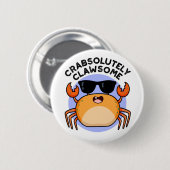 CrabAbsoluut Clawsome Funny Crab Pun Ronde Button 5,7 Cm (Voorkant /achterkant)