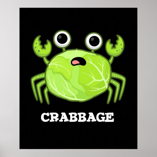 Crabbage Funny Cabbage Crab Pun Dark BG Poster (Voorkant)