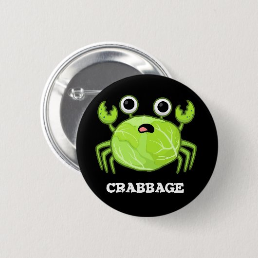 Crabbage Funny Cabbage Crab Pun Dark BG Ronde Button 5,7 Cm (Voorkant /achterkant)