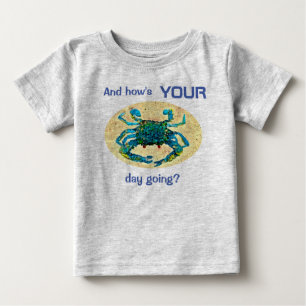 Crabby Babies t-shirt, en hoe gaat je dag?