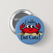 Crabby, maar Cute Pin Ronde Button 5,7 Cm (Voorkant /achterkant)