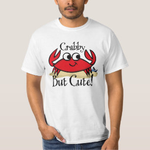 Crabby maar Cute Shirt