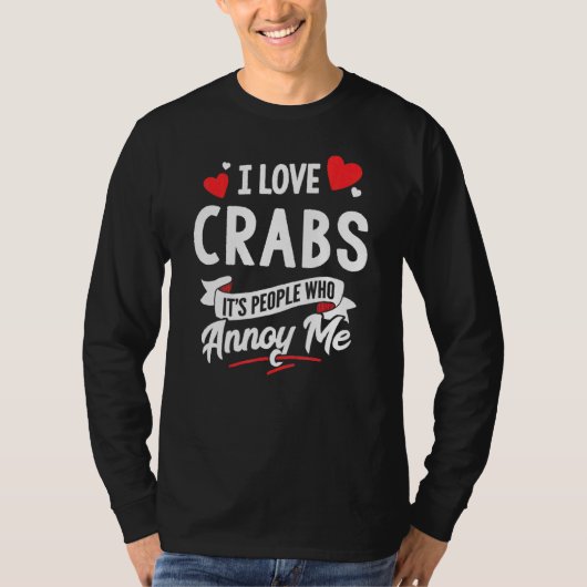 Crabs Design - I Love Crabs T-shirt (Voorkant)