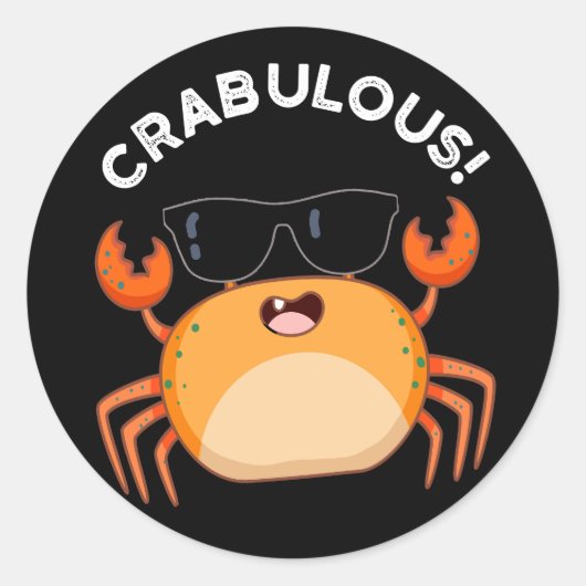 Crabulous Funny Crab Pun Dark BG Ronde Sticker (Voorkant)