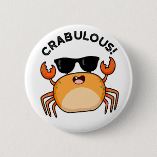 Crabulous Funny Crab Pun Ronde Button 5,7 Cm